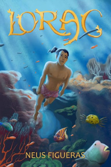 La portada de un libro titulado "LORAC" de Neus Figueras, que muestra una vívida escena submarina con un personaje nadando entre peces y corales. El estilo artístico es una mezcla de realismo y fantasía, creando una atmósfera mágica y atractiva que invita a sumergirse en la historia.